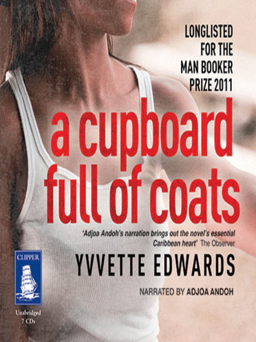 Title details for A Cupboard Full of Coats by Yvvette Edwards - Available